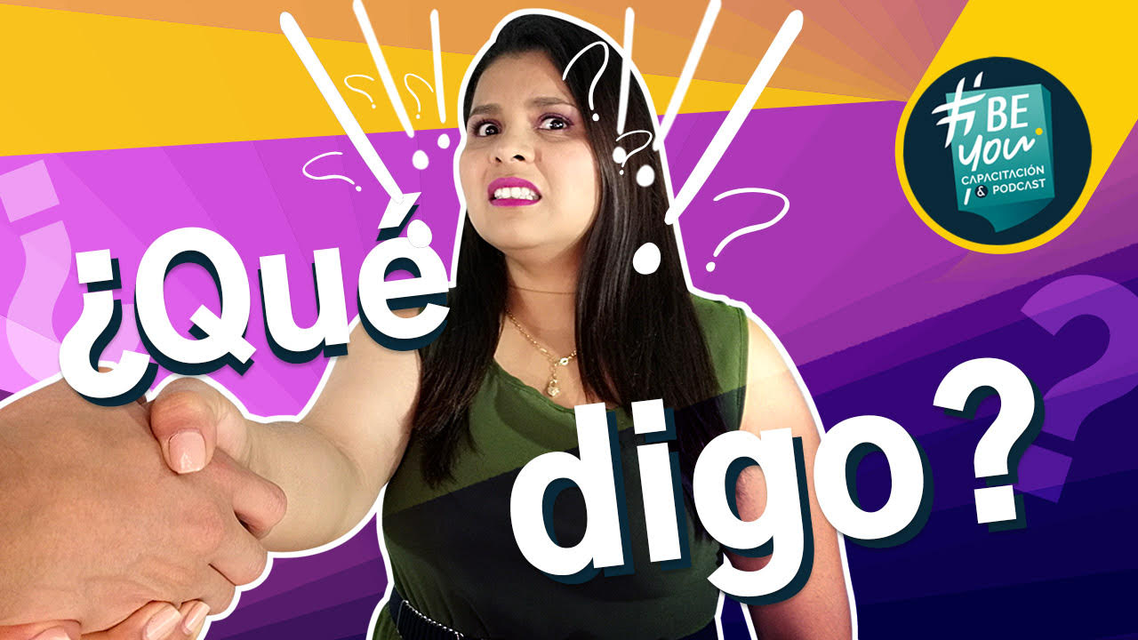 ¿Que digo? - BEYOU comunicacion verbal